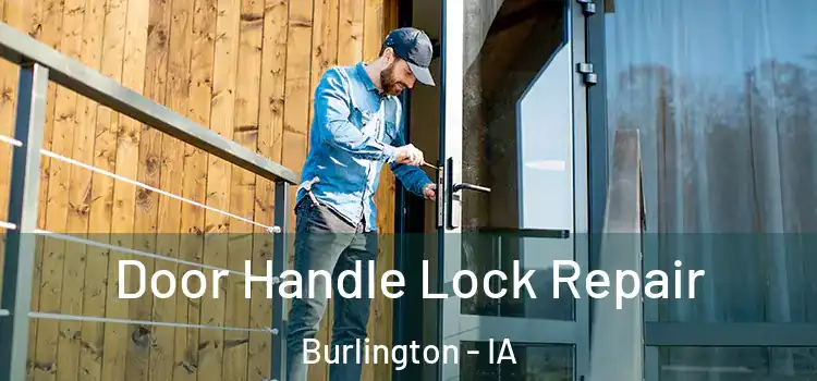 Door Handle Lock Repair Burlington - IA