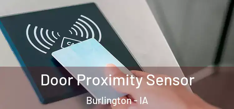 Door Proximity Sensor Burlington - IA