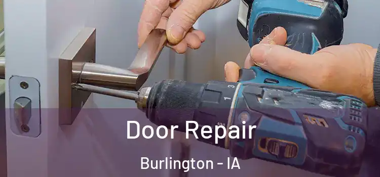 Door Repair Burlington - IA