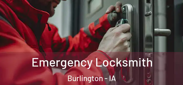 Emergency Locksmith Burlington - IA