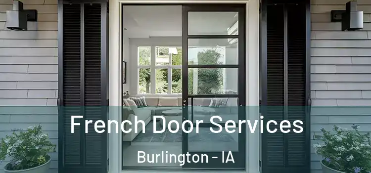 French Door Services Burlington - IA
