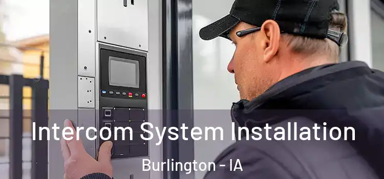 Intercom System Installation Burlington - IA