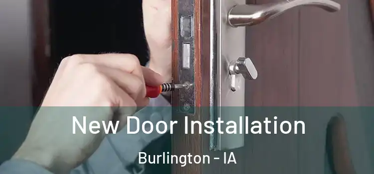 New Door Installation Burlington - IA