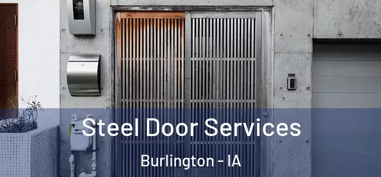 Steel Door Services Burlington - IA